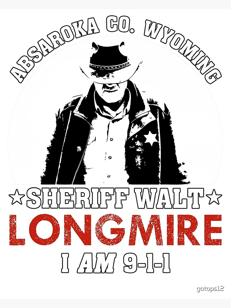 Sheriff Walt Longmire Absaroka County Wyoming Greeting Card By