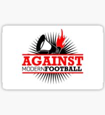 Against modern football sticker Sticker