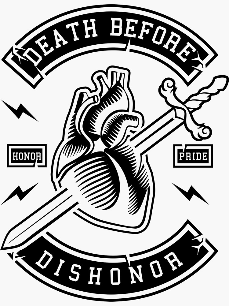 death-before-dishonor-shirt-sticker-by-vanillaguy-redbubble