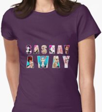 SASHAY AWAY ft RuPaul's Drag Race Queens Bianca Del Rio, Adore Delano, Katya, Alaska, Trixie Mattel, Violet Chachki, Courtney Act, Alyssa Edwards Fitted T-Shirt