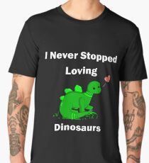 I Never Stopped Loving Dinosaurs - Steve the Stegosaurus Men's Premium T-Shirt