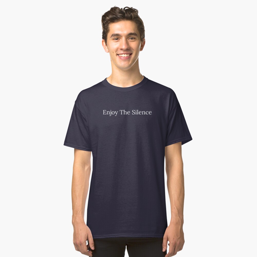 enjoy the silence shirt