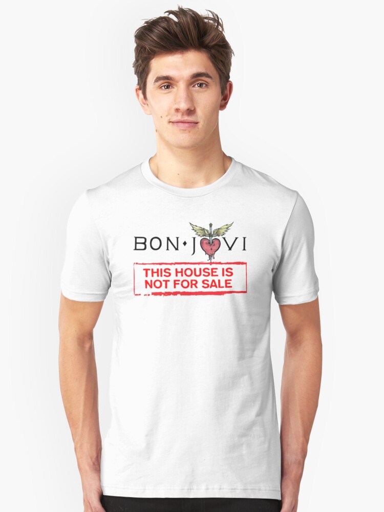 bon jovi t shirts this house is not for sale