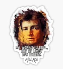 Captain Mal - FIREFLY - My work is Honest Sticker