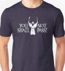 Gandalf - You Shall Not Pass! Variant Unisex T-Shirt