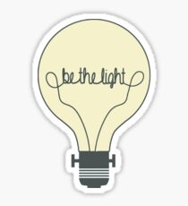 Sei das Licht Sticker