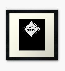 Safety Second Framed Print