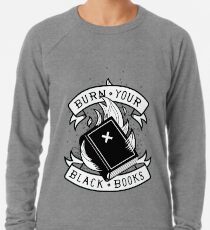 Burn Your Black Books Lightweight Sweatshirt