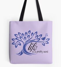 lifeisaprettyword.com Tote Bag