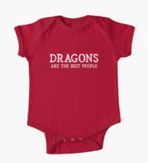 Dragons Are The Best People One Piece - Short Sleeve