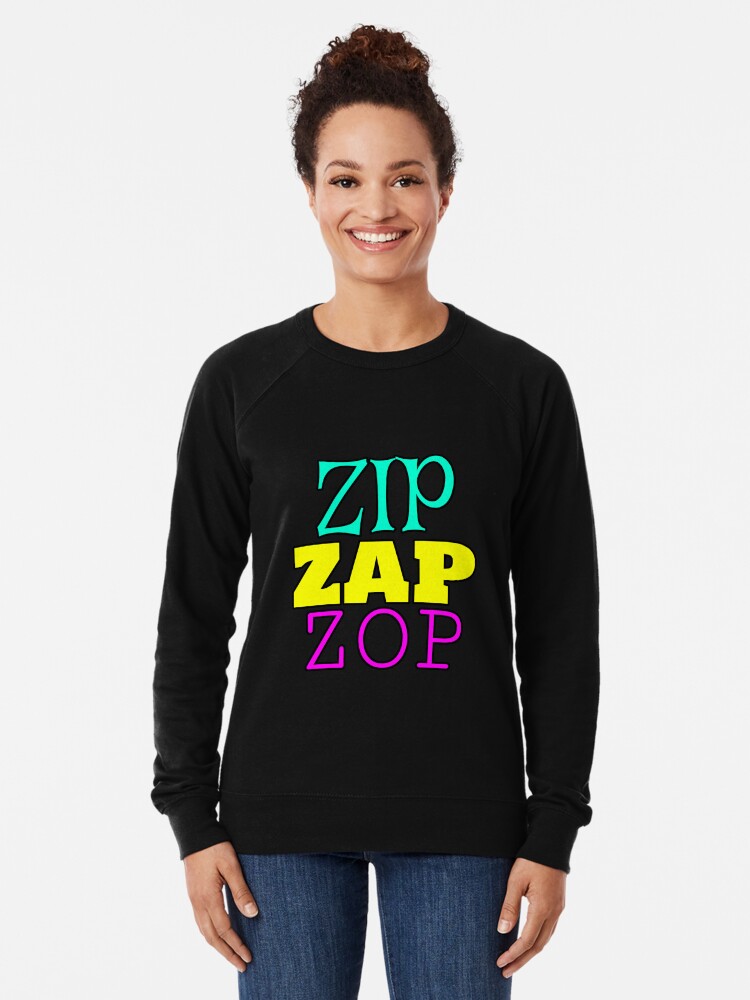 "Zip Zap Zop" Lightweight Sweatshirt by kindarandom Redbubble