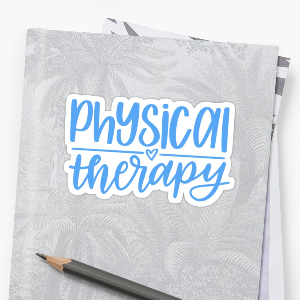 "Physical Therapy" Sticker By Charlysey278 | Redbubble