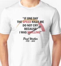RIP PAUL WALKER Unisex T-Shirt