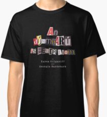 An dúnmharú is fearr liom Classic T-Shirt