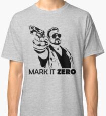 Mark It Zero Classic T-Shirt