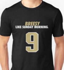 Breesy Like Sunday Morning Unisex T-Shirt