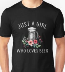 JUST A GIRL WHO LOVES BEER T SHIRT Unisex T-Shirt