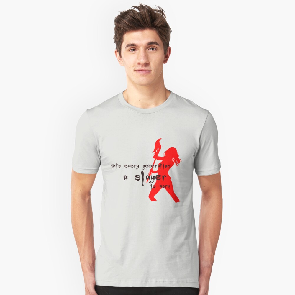 "Into every generation a slayer is born" T-shirt by ...