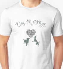 Dog MAMA Unisex T-Shirt