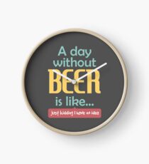 A Day without Beer Clock