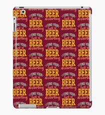 I Find Your Lack of Beer Disturbing iPad Case/Skin