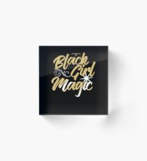 Black Magic - Gift - Girl Shirt Acrylic Block