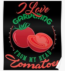 I Love Gardening Poster