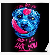 I Will Find Pit Bulls Poster