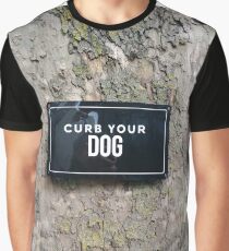 Sign: Curb Your Dog Graphic T-Shirt