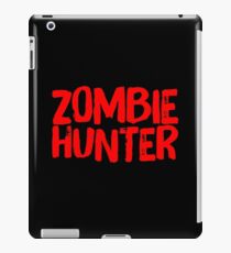 Zombie Hunter Zombie Slayer Zombie Killing Rescue Team iPad Case/Skin