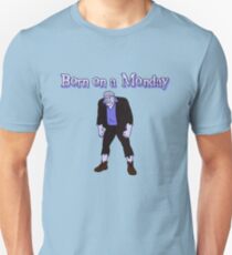 Born On A Monday. Unisex T-Shirt