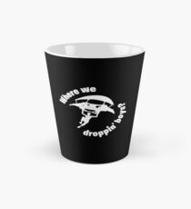 Where we droppin' boys? Tall Mug
