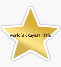 Sorority Little I Tried Star Meme for World's Okayest Srat Smalls Sister Sticker