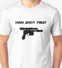 Han shot first Unisex T-Shirt