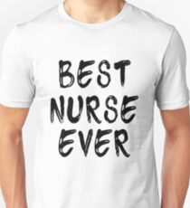 Best Nurse Ever Unisex T-Shirt