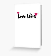Love Wins! Greeting Card