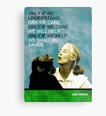 Jane Goodall Zitat Metallbild
