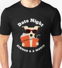 DATE NIGHT w my dog Unisex T-Shirt