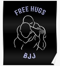 Brazilian Jiu Jitsu Free Hugs Poster