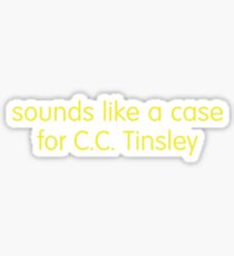 c.c. tinsley Sticker