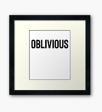 Oblivious Simple - Great For Hipster Teen Framed Print