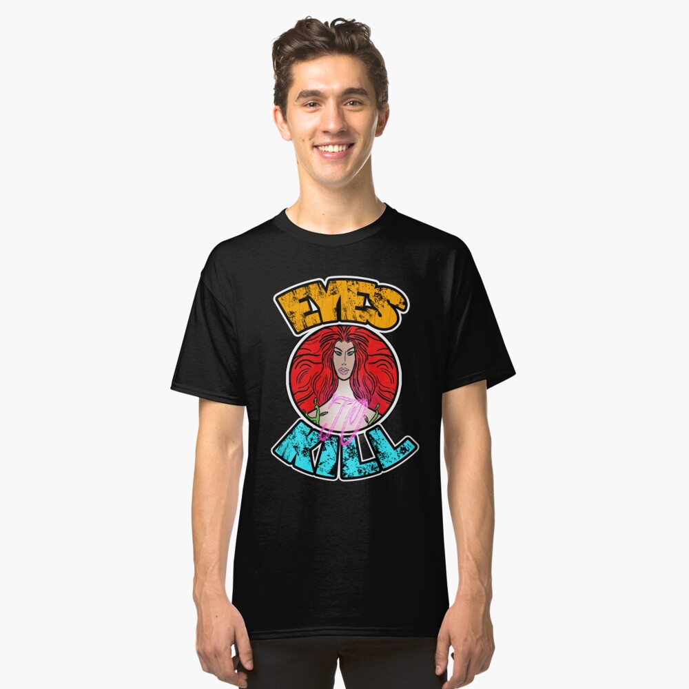 Eyes to kill Classic T-Shirt