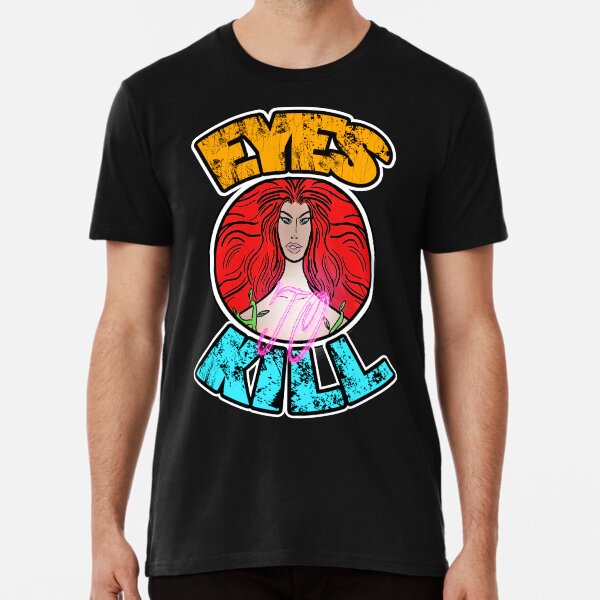 Eyes to kill Premium T-Shirt