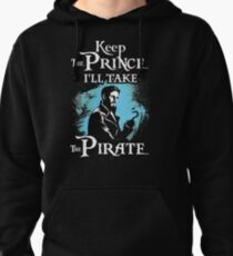 Keep The Prince, I'll Take The Pirate Pullover Hoodie