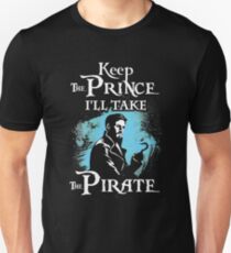 Behalte den Prinzen, ich nehme den Piraten Slim Fit T-Shirt