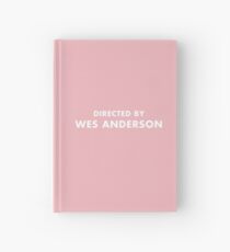 Directed by Wes Anderson Hardcover Journal
