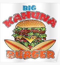 Big Kahuna Burger Poster