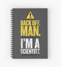 BACK OFF MAN. Spiral Notebook