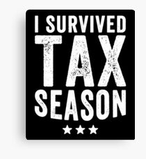 I survived Tax season - Funny CPA Accountant Canvas Print