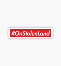On Stolen Land (Red) Sticker